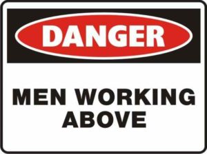Danger Men Working Above